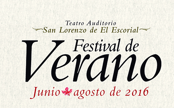 Festival de Verano 2016 - San Lorenzo del Escorial